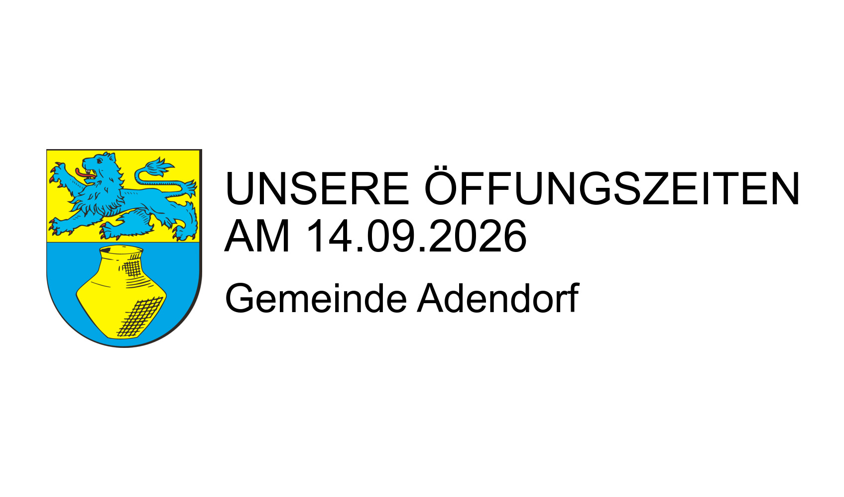 Unsere Öffungszeiten am 14.09.2026